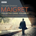Abbildung von: Maigret: Collected Cases Volume 2 - BBC Physical Audio