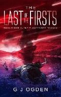 Cover: The Last of the Firsts - Ogden Media Ltd