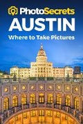 Cover: PhotoSecrets Austin - Photo Tour Books
