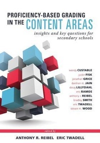 Enlarge image Cover: Proficiency-Based Grading in the Content Areas - Solution Tree