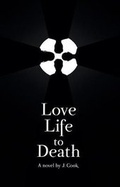Cover: Love Life to Death - Common Deer Press