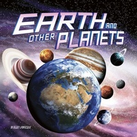 Enlarge image Cover: Earth And Other Planets - Capstone Press, Incorporated