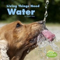 Cover: Living Things Need Water - Pebble Books