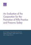 Cover: An Evaluation of the Corporation for the Promotion of Rifle Practice and Firearms Safety - RAND