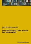 Cover: Jan Kochanowski - Eine Auslese aus seinem Werk - Bremen University Press
