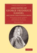Cover: Anecdotes of George Frederick Handel, and John Christopher Smith - Cambridge University Press