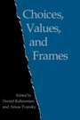 Cover: Choices, Values, and Frames - Cambridge University Press