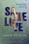 Cover: SAMe Love (Band 2): Immer noch du - Sternensand Verlag