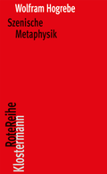 Cover: Szenische Metaphysik - Vittorio Klostermann Verlag