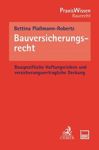 Abbildung von: Bauversicherungsrecht - C.H.BECK