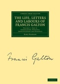 Cover: The Life, Letters and Labours of Francis Galton - Cambridge University Press