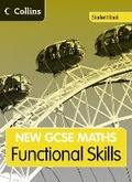 Cover: GCSE Maths Functional Skills: Student Book - Collins Educational
