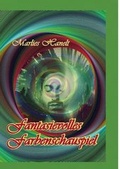 Cover: Fantasievolles Farbenschauspiel - BoD - Books on Demand