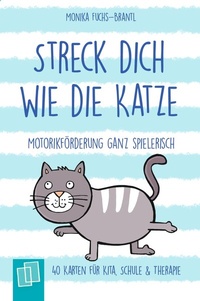 Abbildung von: Streck dich wie die Katze - Motorikförderung ganz spielerisch - Verlag an der Ruhr