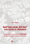 Cover: Rudolf Steiner und das "Nicht-Wort" in der Lyrik des 20. Jahrhunderts - Info 3