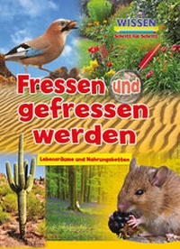Abbildung von: Fressen und gefressen werden - Globolino Verlag