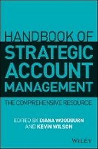 Enlarge image Cover: Handbook of Strategic Account Management - A Comprehensive Resource - Wiley