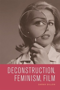 Abbildung von: Deconstruction, Feminism, Film - Edinburgh University Press