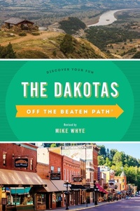 Abbildung von: The Dakotas Off the Beaten Path (R) - Globe Pequot Press