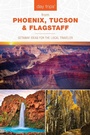 Cover: Day Trips (R) from Phoenix, Tucson & Flagstaff - Globe Pequot Press