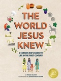 Cover: The Curious Kid's Guide to the World Jesus Knew - Fortress Press,U.S.