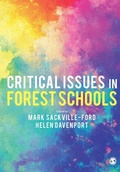 Cover: Critical Issues in Forest Schools - SAGE Publications Ltd