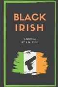 Cover: Black Irish: A Novella - Independently Published