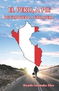 Abbildung von: El Peru, a Pie: de Frontera a Frontera - Independently Published