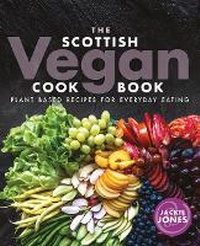 Abbildung von: The Scottish Vegan Cookbook - Birlinn Ltd