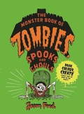 Cover: The Monster Book of Zombies, Spooks and Ghouls - Laurence King