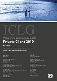 Enlarge image Cover: The International Comparative Legal Guide to: Private Client 2019 - Global Legal Group Ltd