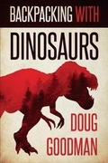 Cover: Backpacking with Dinosaurs - Severed Press