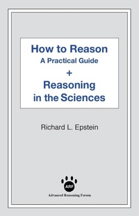 Enlarge image Cover: How to Reason + Reasoning in the Sciences - Advanced Reasoning Forum