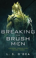 Cover: Breaking the Brush Men - L. S. O'Dea