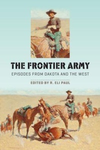 Enlarge image Cover: The Frontier Army - South Dakota State Historical Society
