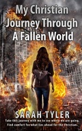 Cover: My Christian Journey Through a Fallen World - Paperback Press