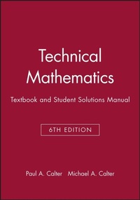 Enlarge image Cover: Technical Mathematics, Textbook and Student Solutions Manual - Wiley