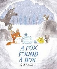Enlarge image Cover: A Fox Found a Box - Random House USA Children's Books