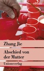 Cover: Abschied von der Mutter - Unionsverlag