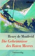 Cover: Die Geheimnisse des Roten Meeres - Unionsverlag