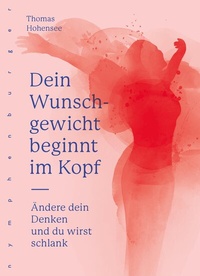 Abbildung von: Dein Wunschgewicht beginnt im Kopf - Nymphenburger