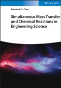 Bild: Simultaneous Mass Transfer and Chemical Reactions in Engineering Science - Wiley-VCH