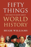 Cover: Fifty Things You Need to Know About World History - Collins