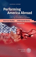Cover: Performing America Abroad - Universit&auml;tsverlag Winter