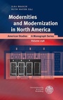 Cover: Modernities and Modernization in North America - Universitätsverlag Winter