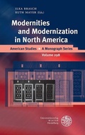 Cover: Modernities and Modernization in North America - Universit&auml;tsverlag Winter