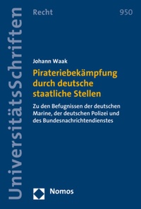 Abbildung von: Pirateriebekämpfung durch deutsche staatliche Stellen - Nomos