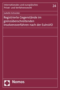 Abbildung von: Registrierte Gegenstände im grenzüberschreitenden Insolvenzverfahren nach der EuInsVO - Nomos