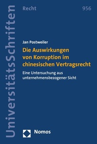Abbildung von: Die Auswirkungen von Korruption im chinesischen Vertragsrecht - Nomos