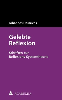 Enlarge image Cover: Gelebte Reflexion - academia
